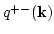 $q^{+-}({\bf k})$