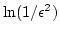 $\ln(1/ \epsilon ^2)$