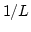 $1/L$