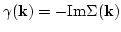 $ \gamma({\bf k})=-{\rm
Im}\Sigma({\bf k})$