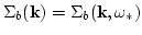 $\Sigma_b({\bf k})=\Sigma_b({\bf
k},\omega_*)$