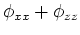 $\displaystyle \phi_{xx} + \phi_{zz}$