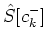 $\hat
S[c^{-}_k]$