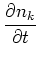 $\displaystyle \frac{\partial n_k}{\partial t}$