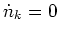 $\dot n_k=0$