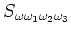 $S_{\omega \omega _1 \omega _2 \omega _3}$