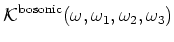 $\displaystyle {\cal K}^{\rm bosonic}
(\omega ,\omega _1,\omega _2,\omega _3)$
