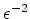 $\epsilon ^{-2}$