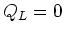 $Q_L=0$