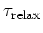 $\tau _{\rm relax}$