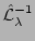 $ \hat {\cal L}_\lambda^{-1}$