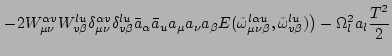 $\displaystyle \left.
-
2 W^{\alpha v}_{\mu\nu} W^{l u}_{v \beta}
\delta^{\alpha...
...\mu\nu\beta}, \tilde \omega^{lu}_{v\beta})\right)
-\Omega_l^2 a_l \frac{T^2}{2}$