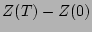 $\displaystyle Z(T) - Z(0)$