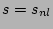 $ s = s_{nl}$