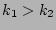 $ k_1>k_2$