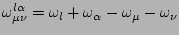 $ \omega^{l\alpha}_{\mu\nu} =
\omega_l+\omega_{\alpha}-\omega_{\mu}-\omega_{\nu}$